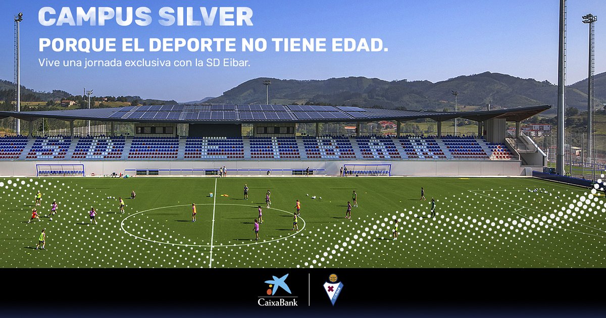 WE INVITE YOU TO THE SILVER CAMPUS AT SD EIBAR'S SPORTS COMPLEX